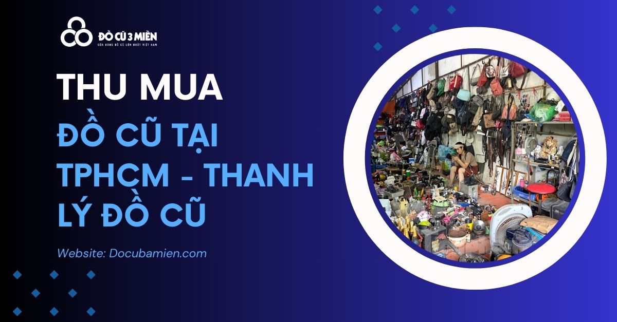 thu mua đồ cũ tphcm