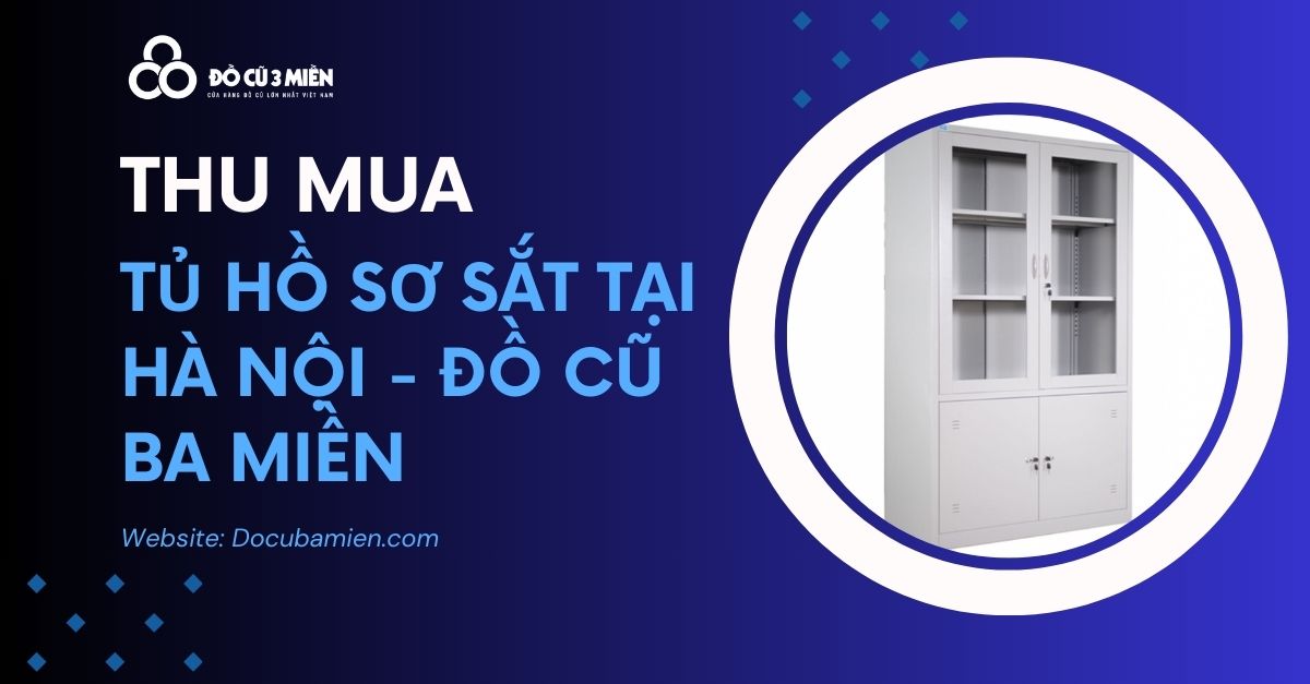 Dịch Vụ Thu Mua Tủ Hồ Sơ Sắt 1