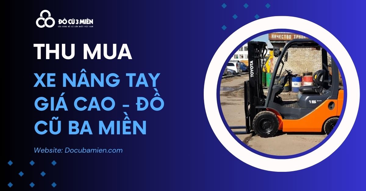 thu Mua Xe Nâng Dầu Cũ 5