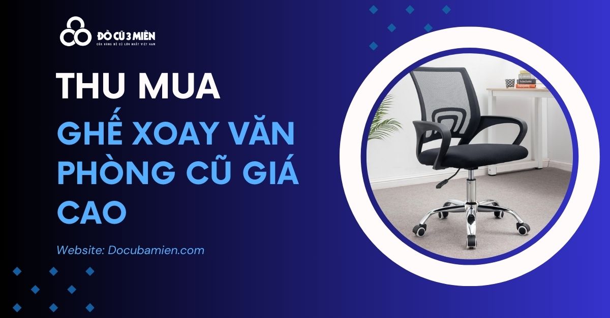 thu mua ghế xoay văn phòng