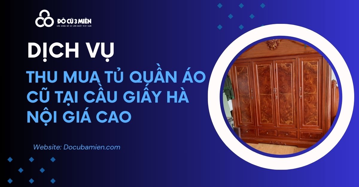 thu mua tủ quần áo cũ tại cầu giấy