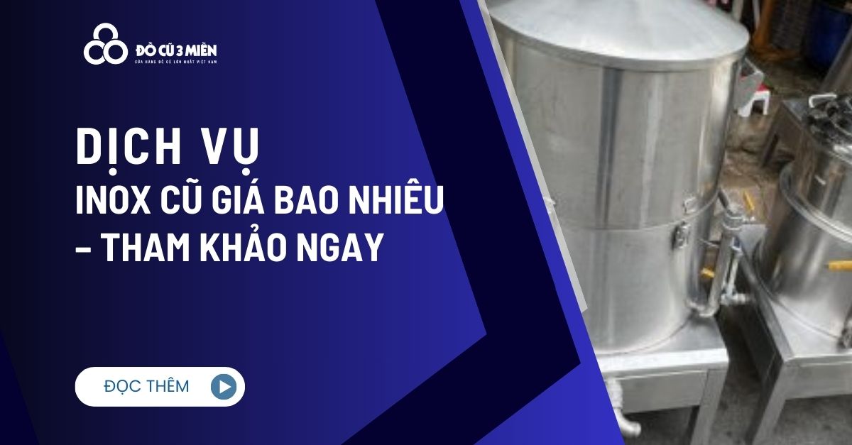 Inox cũ giá bao nhiêu3