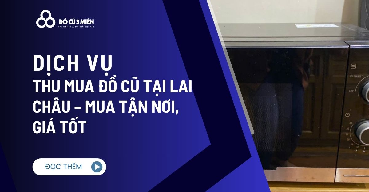 Thu mua đồ cũ tại Lai Châu3