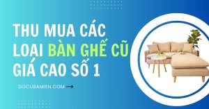 thu mua bàn ghế cũ giá cạnh tranh số 5