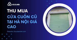 Thu Mua Cửa Cuốn Cũ Tại Hà Nội 1