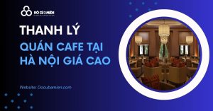 Thanh Lý Quán Cafe Tại Hà Nội 5