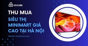 Thu Mua Siêu Thị MiniMart Tại Hà Nội 1