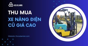 Thu Mua Xe Nâng Điện Cũ