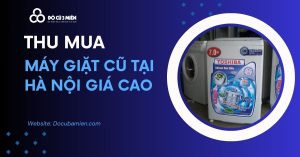 Thu Mua Máy Giặt Cũ Tại Hà Nội 1