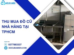 thu mua đồ cũ nhà hàng tại TPHCM