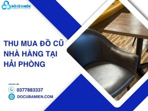 thu mua đồ cũ nhà hàng tại Hải Phòng