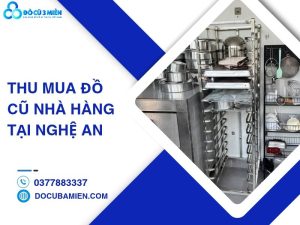 thu mua đồ cũ nhà hàng tại Nghệ An