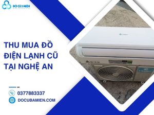 thu mua đồ điện lạnh cũ tại Nghệ An